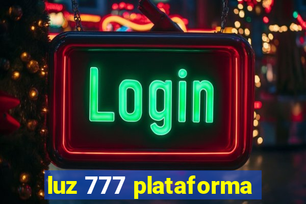 luz 777 plataforma